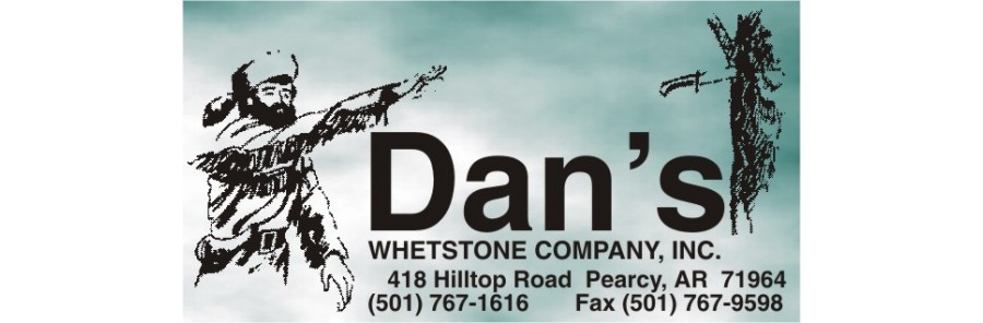 Dan's Whetstone Compagny Arkansas